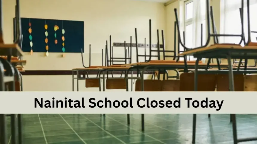 Nainital School Holiday