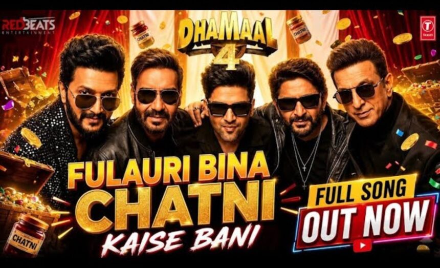 Dhamaal 4 Song