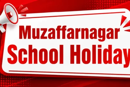 Muzaffarnagar School Holiday
