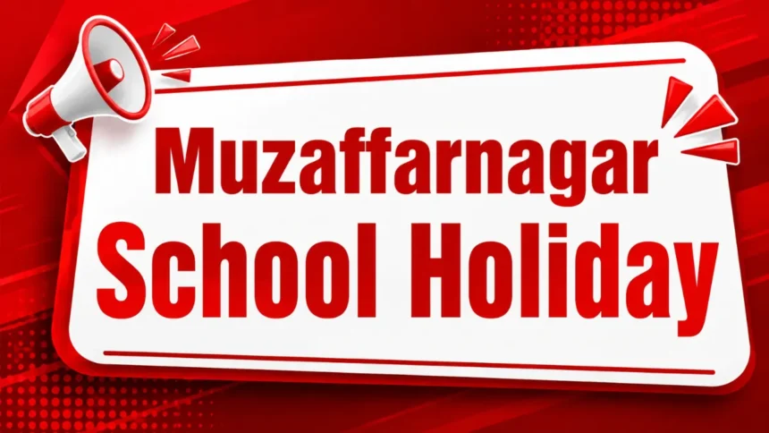 Muzaffarnagar School Holiday